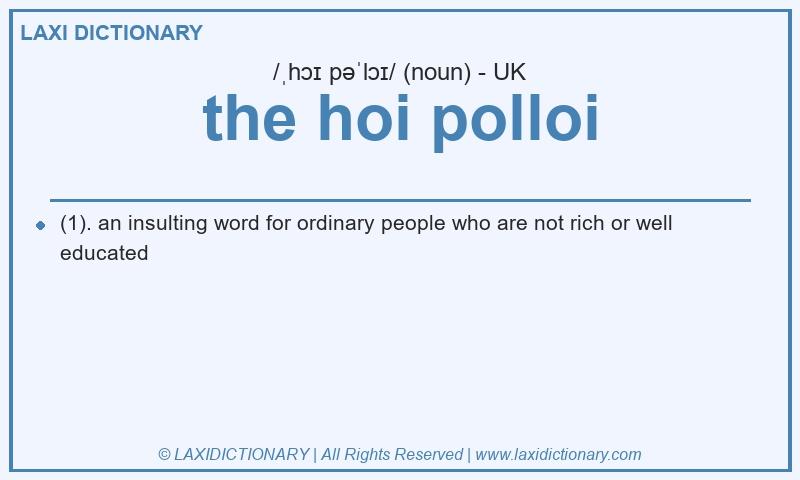 Definition the hoi polloi in British English