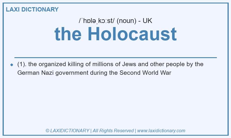 Definition the Holocaust in British English