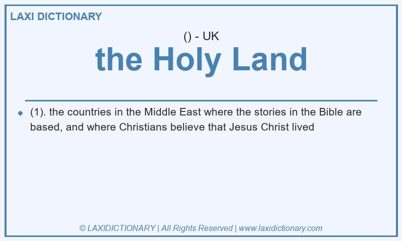 Definition the Holy Land in British English