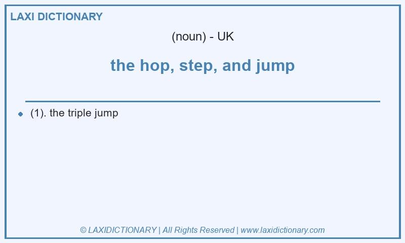 Definition the hop, step, and jump in British English