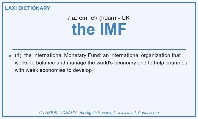 Definition the IMF in British English