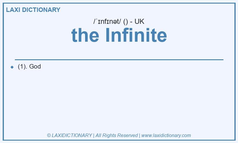 Definition the Infinite in British English