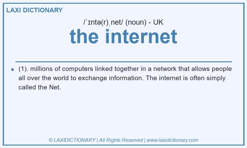 Definition the internet in British English