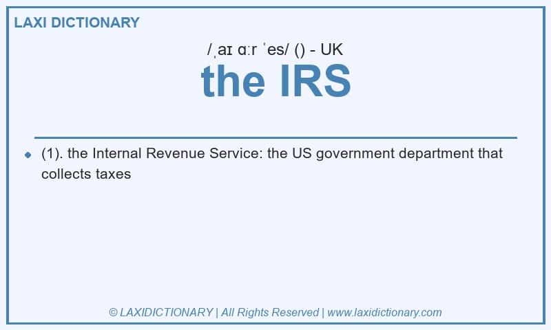 Definition the IRS in British English