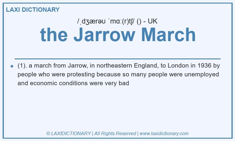 Definition the Jarrow March in British English