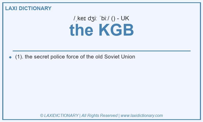 Definition the KGB in British English