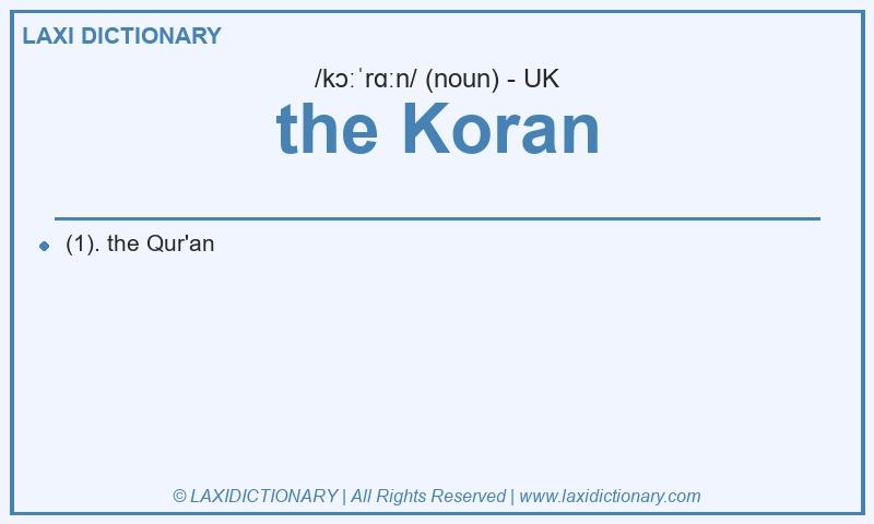 Definition the Koran in British English