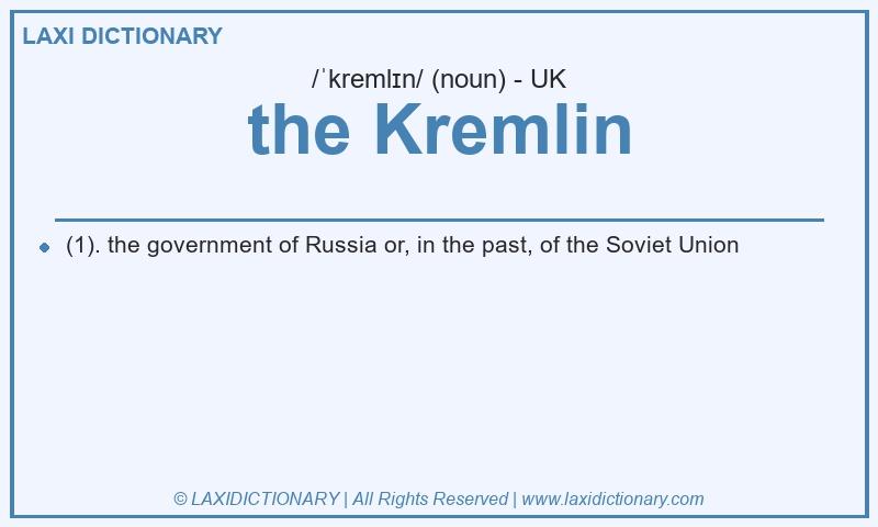 Definition the Kremlin in British English