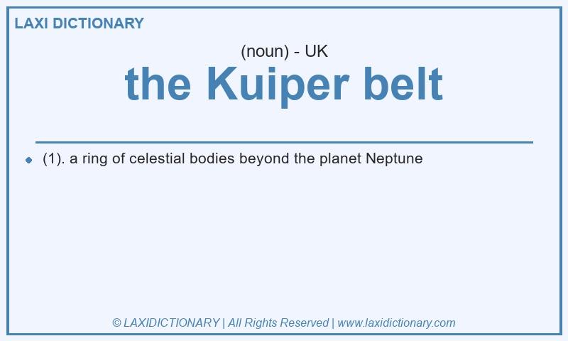 Definition the Kuiper belt in British English