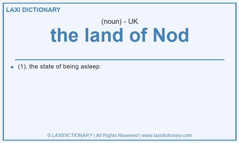 Definition the land of Nod in British English