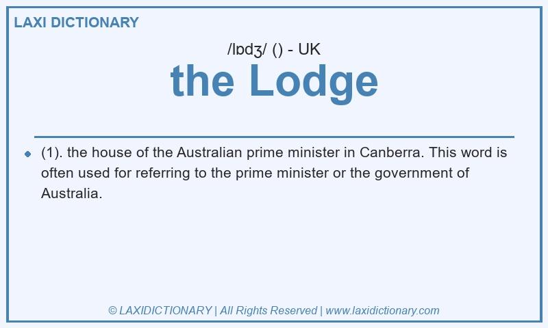 Definition the Lodge in British English