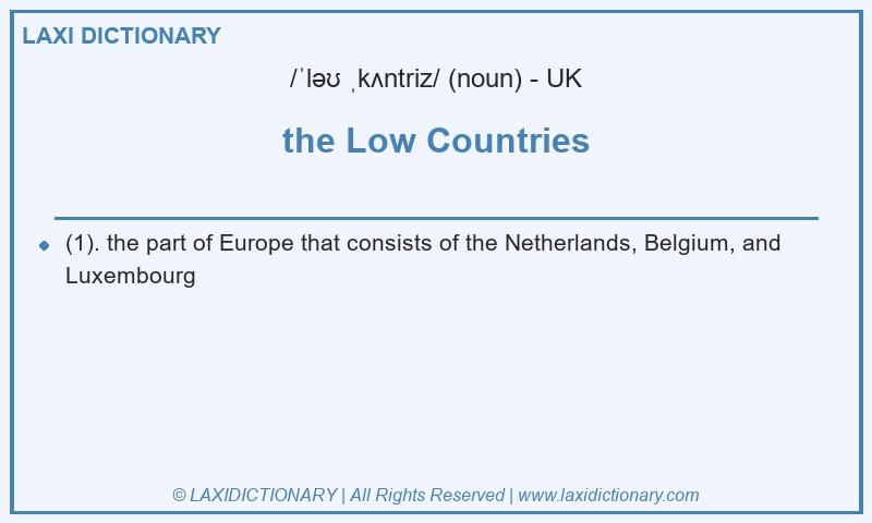 Definition the Low Countries in British English
