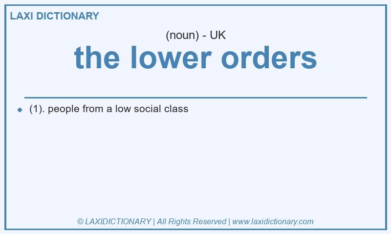 Definition the lower orders in British English