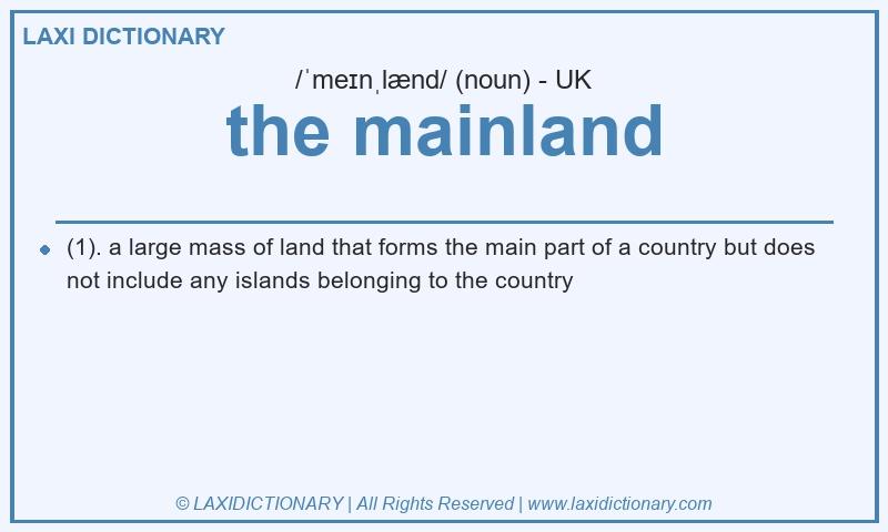 Definition the mainland in British English