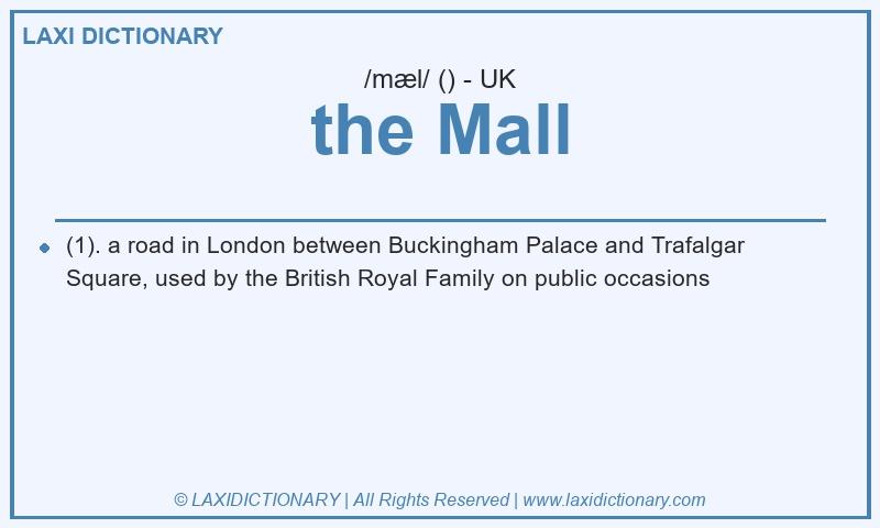 Definition the Mall in British English