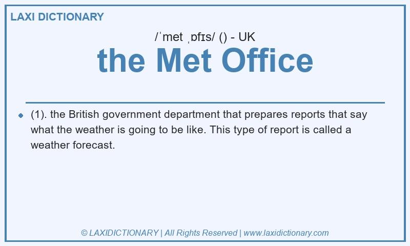 Definition the Met Office in British English