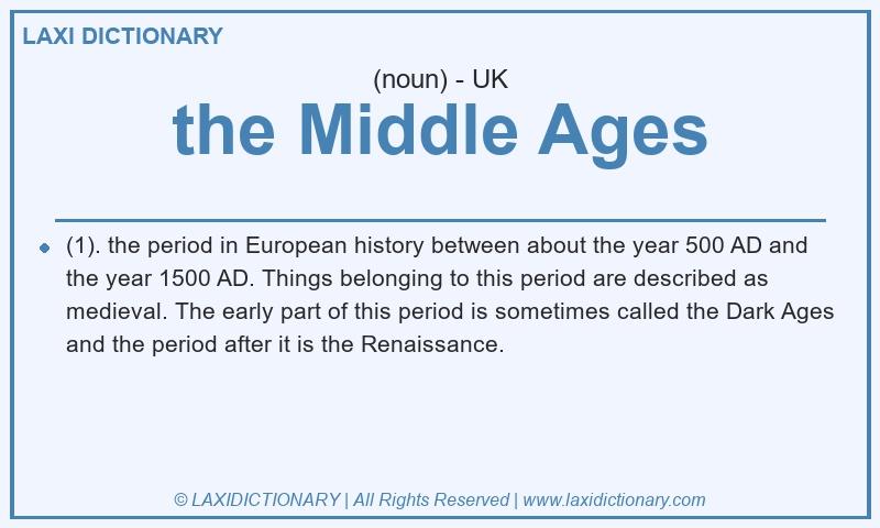 Definition the Middle Ages in British English