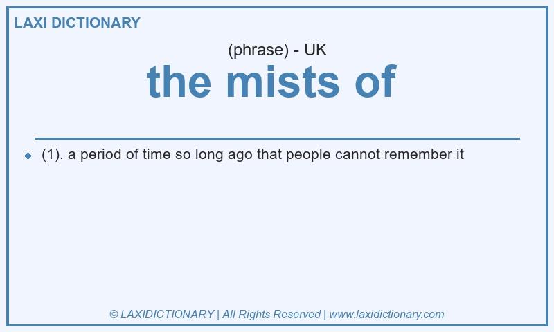 Definition the mists of  in British English