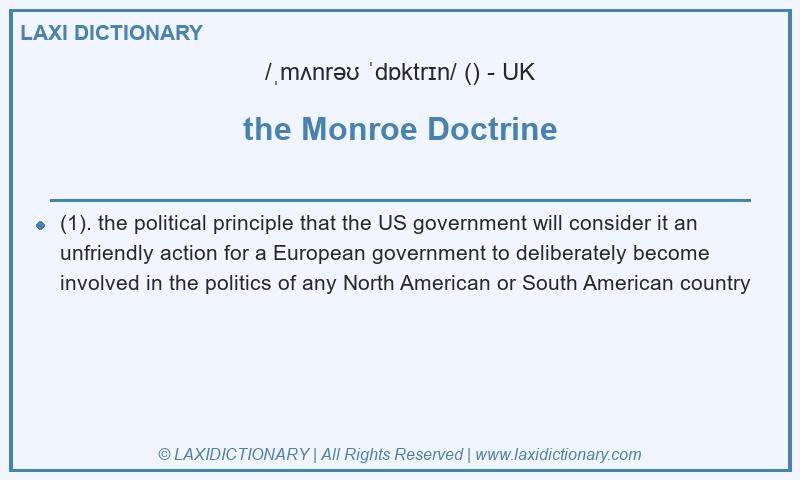 Definition the Monroe Doctrine in British English