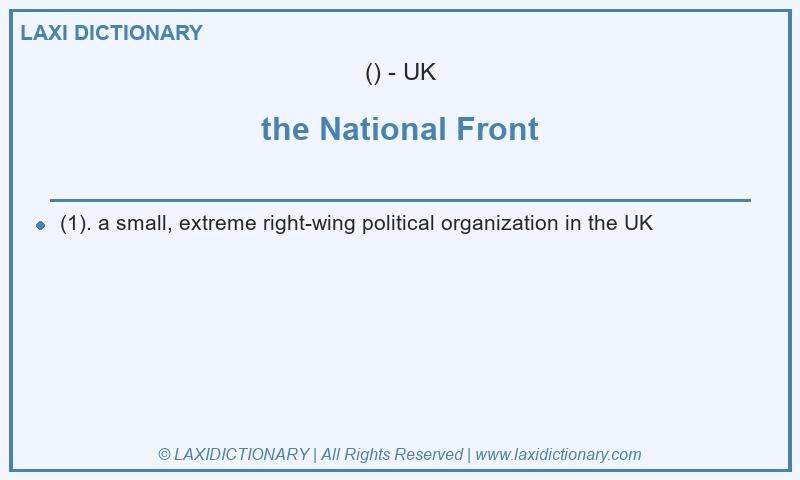 Definition the National Front in British English