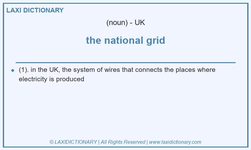 Definition the national grid in British English