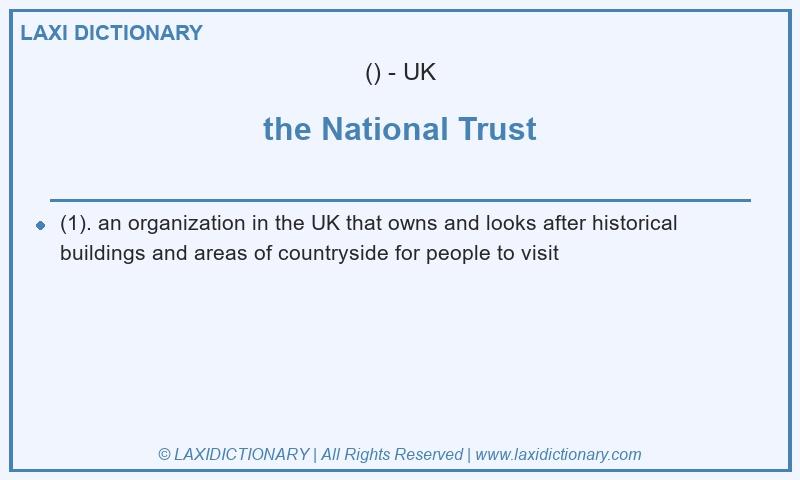 Definition the National Trust in British English
