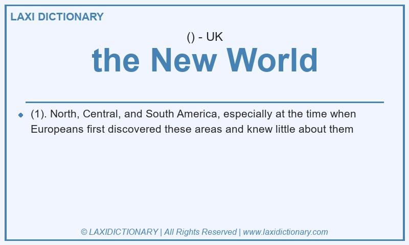 Definition the New World in British English