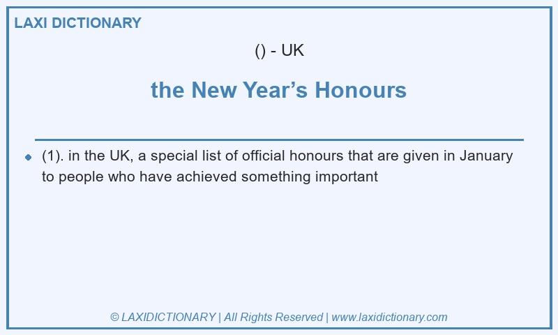 Definition the New Year’s Honours in British English