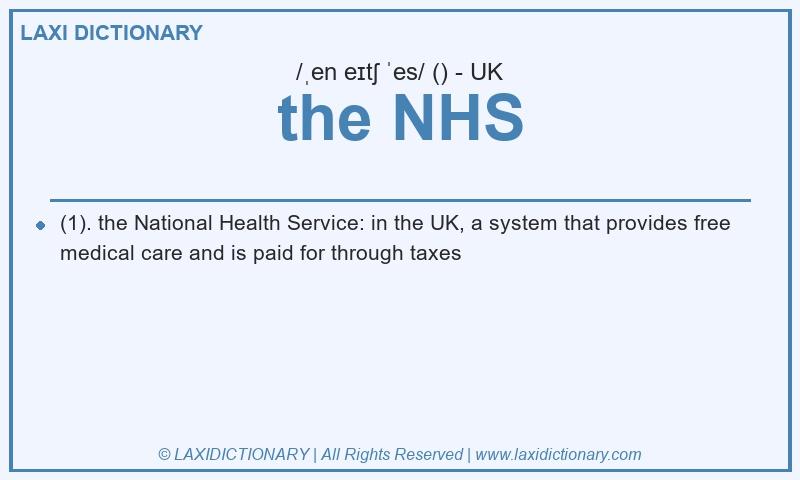 Definition the NHS in British English