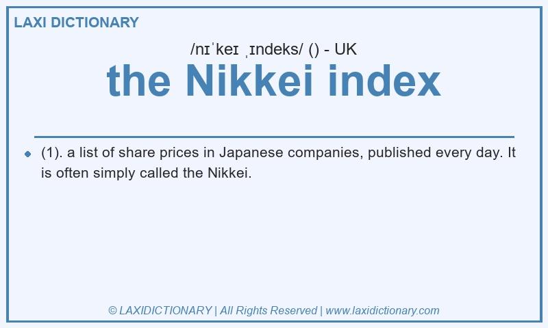 Definition the Nikkei index in British English