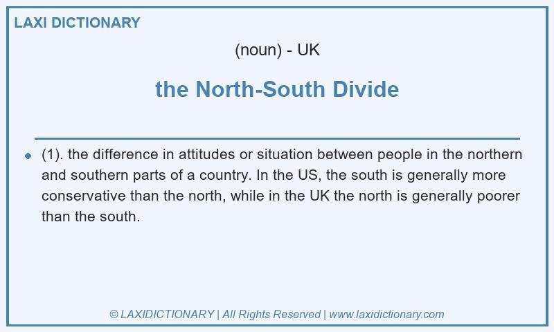 Definition the North-South Divide in British English