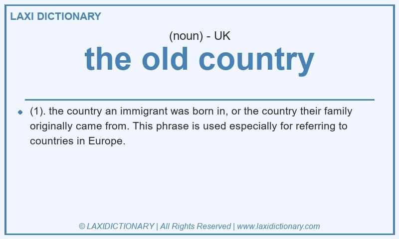 Definition the old country in British English