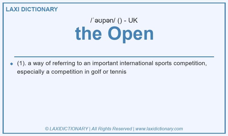 Definition the Open in British English