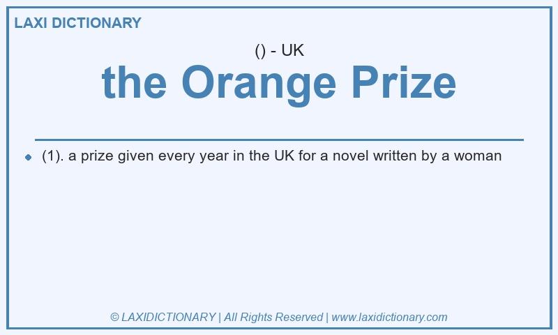 Definition the Orange Prize in British English