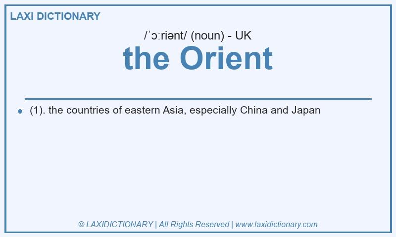 Definition the Orient in British English