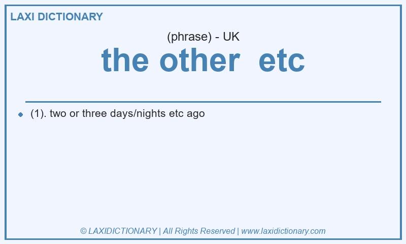 Definition the other etc in British English
