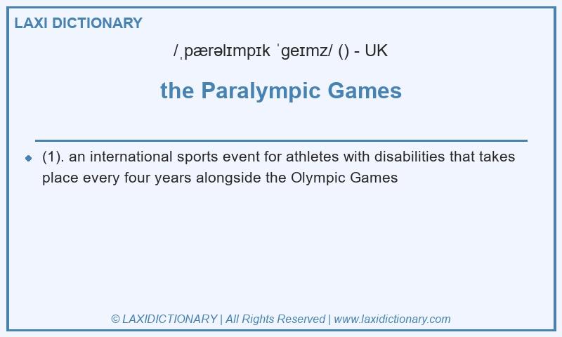 Definition the Paralympic Games in British English
