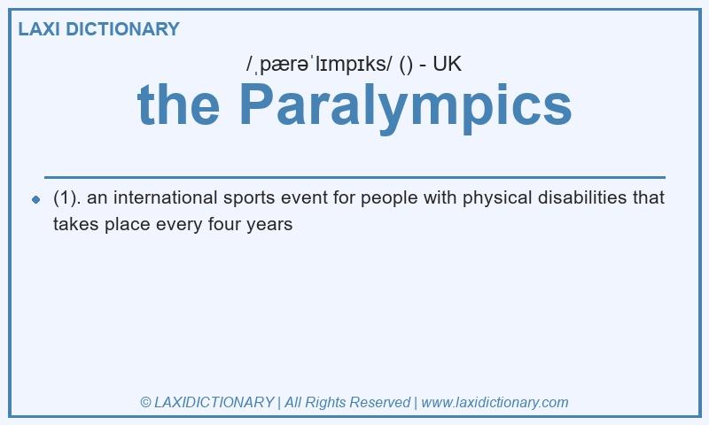 Definition the Paralympics in British English