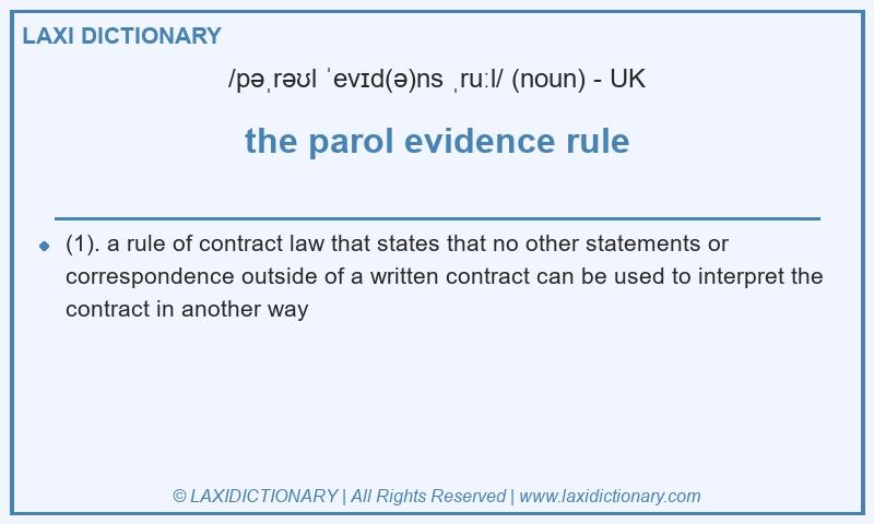 Definition the parol evidence rule in British English