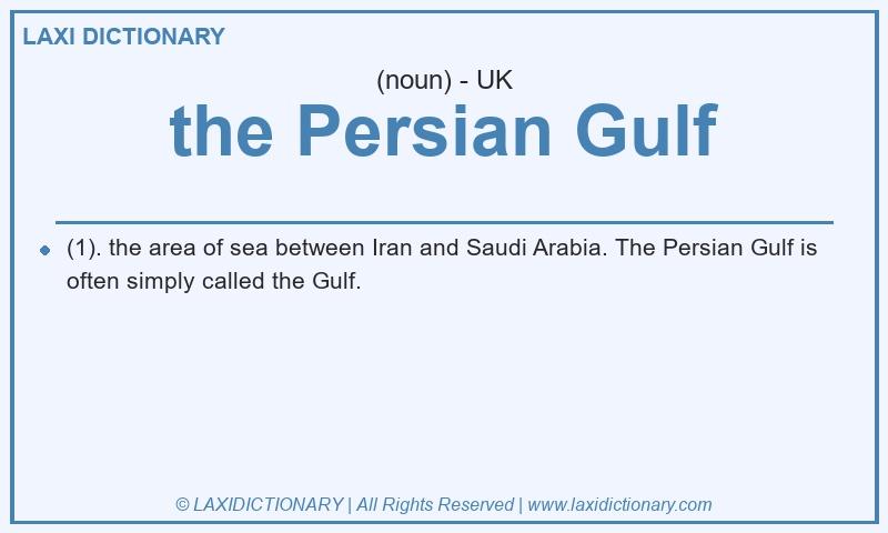 Definition the Persian Gulf in British English