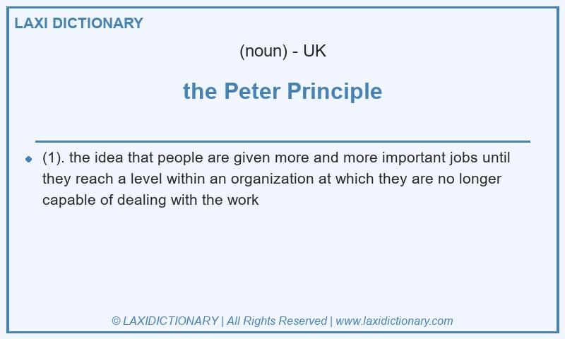 Definition the Peter Principle in British English