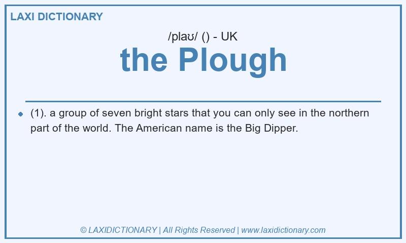 Definition the Plough in British English