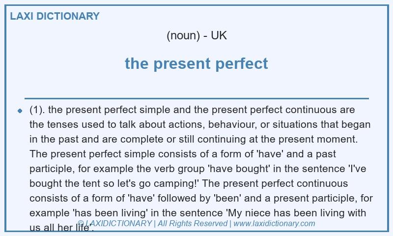 Definition the present perfect in British English