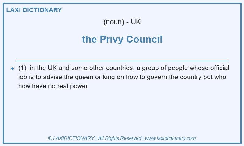 Definition the Privy Council in British English