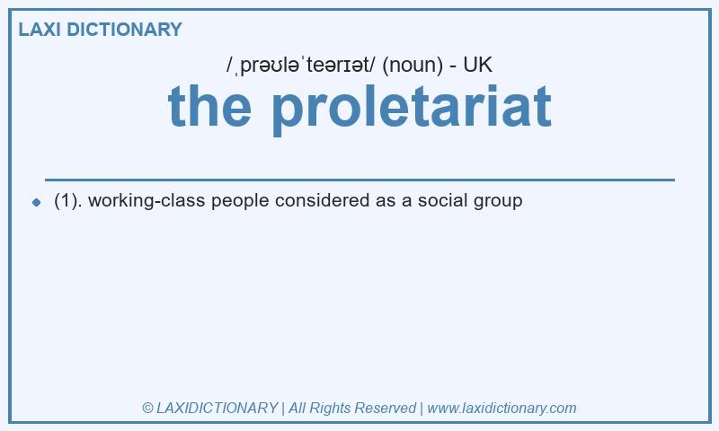 Definition the proletariat in British English