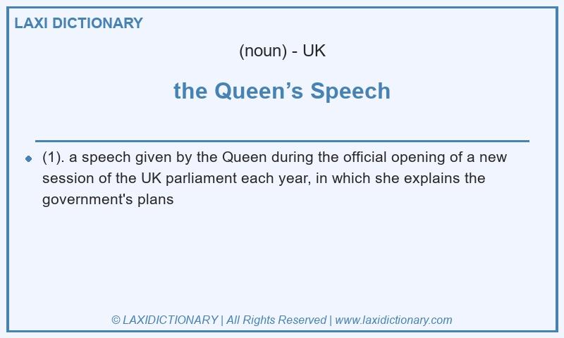Definition the Queen’s Speech in British English