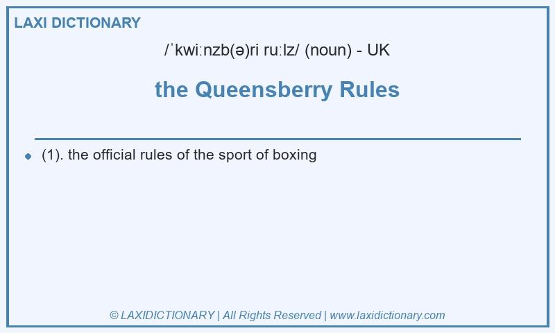 Definition the Queensberry Rules in British English