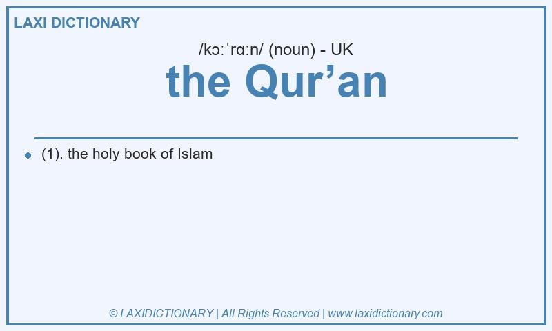 Definition the Qur’an in British English