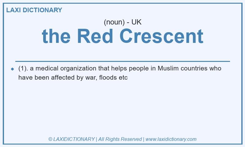 Definition the Red Crescent in British English