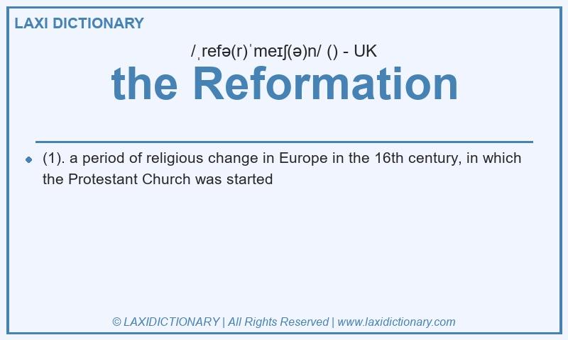 Definition the Reformation in British English